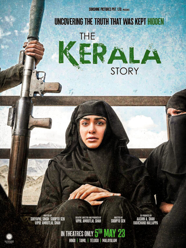 क्या आप जानते हो The Kerala Story कहानी की ये असलियत।